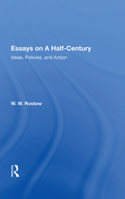 Essays On A Half Century: Ideas, Policies, And Action book cover