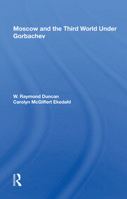 Moscow And The Third World Under Gorbachev book cover