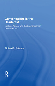Conversations In The Rainforest: Culture, Values, And The Environment In Central Africa book cover