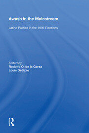 Awash In The Mainstream: Latino Politics In The 1996 Election book cover