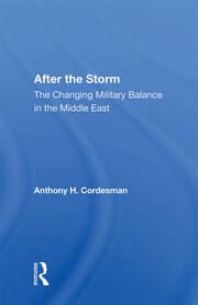 After The Storm: The Changing Military Balance In The Middle East book cover