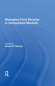 Managing Food Security In Unregulated Markets book cover