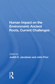 Human Impact On The Environment: Ancient Roots, Current Challenges book cover