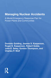 Managing Nuclear Accidents: A Model Emergency Response Plan For Power Plants And Communities book cover