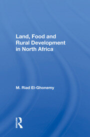 Land, Food And Rural Development In North Africa book cover