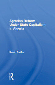 Agrarian Reform Under State Capitalism In Algeria book cover