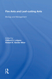 Fire Ants And Leaf-cutting Ants: Biology And Management book cover