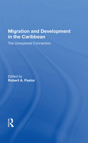 Migration And Development In The Caribbean: The Unexplored Connection book cover