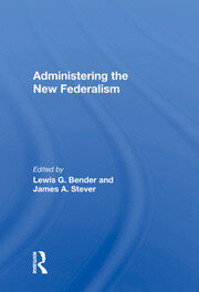 Administering The New Federalism book cover
