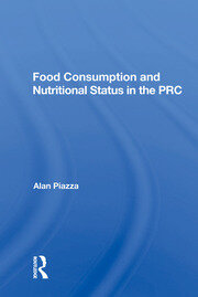 Food Consumption And Nutritional Status In The Prc book cover