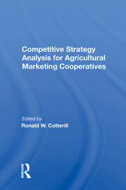 Competitive Strategy Analysis For Agricultural Marketing Cooperatives book cover
