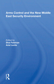 Arms Control And The New Middle East Security Environment book cover