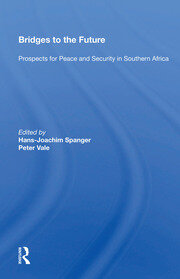 Bridges To The Future: Prospects For Peace And Security In Southern Africa book cover