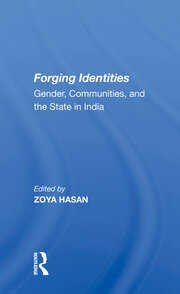 Forging Identities: Gender, Communities, And The State In India book cover