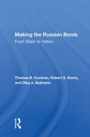 Making The Russian Bomb: From Stalin To Yeltsin book cover