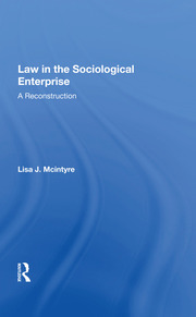 Law In The Sociological Enterprise: A Reconstruction book cover