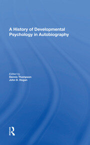 A History Of Developmental Psychology In Autobiography book cover