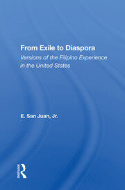 From Exile To Diaspora: Versions Of The Filipino Experience In The United States book cover