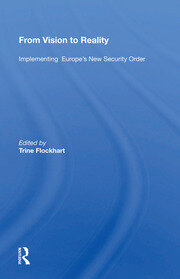 From Vision To Reality: Implementing Europe's New Security Order book cover