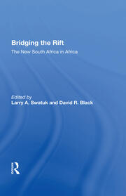 Bridging The Rift: The New South Africa In Africa book cover