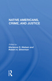 Native Americans, Crime, And Justice book cover
