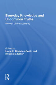 Everyday Knowledge And Uncommon Truths: Women Of The Academy book cover