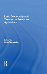 Land Ownership And Taxation In American Agriculture book cover