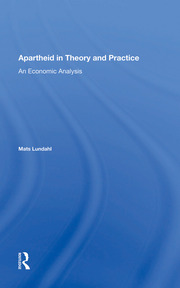 Apartheid In Theory And Practice: An Economic Analysis book cover