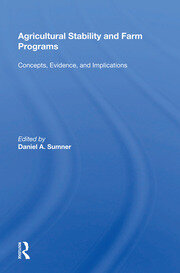 Agricultural Stability And Farm Programs: Concepts, Evidence, And Implications book cover