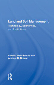 Land And Soil Management: Technology, Economics, And Institutions book cover