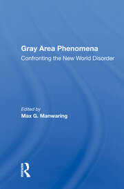 Gray Area Phenomena: Confronting The New World Disorder book cover