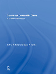 Consumer Demand In China: A Statistical Factbook book cover