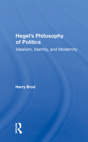 Hegel's Philosophy Of Politics: Idealism, Identity, And Modernity book cover