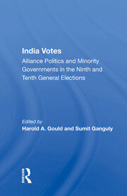 India Votes: Alliance Politics And Minority Governments In The Ninth And Tenth General Elections book cover