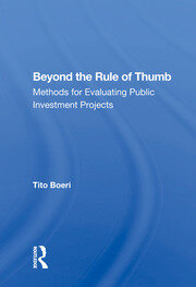 Beyond The Rule Of Thumb: Methods For Evaluating Public Investment Projects book cover