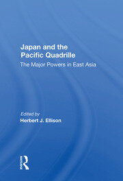 Japan And The Pacific Quadrille: The Major Powers In East Asia book cover