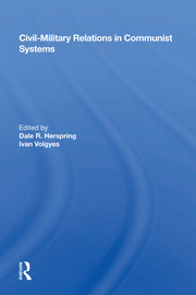 Civil-military Relations In Communist Systems book cover