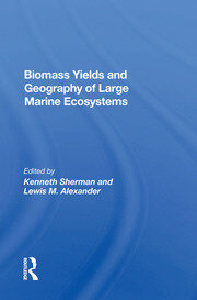 Biomass Yields And Geography Of Large Marine Ecosystems book cover