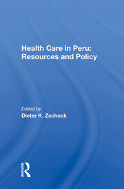 Health Care In Peru: Resources And Policy book cover
