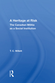 A Heritage At Risk: The Canadian Militia As A Social Institution book cover