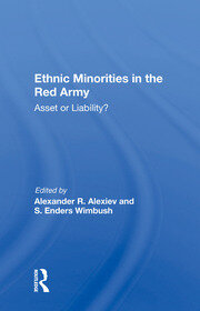 Ethnic Minorities In The Red Army: Asset Or Liability? book cover