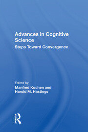 Advances In Cognitive Science: Steps Toward Convergence book cover