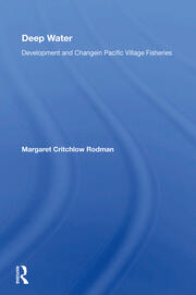 Deep Water: Development And Change In Pacific Village Fisheries book cover