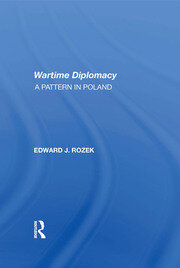 Allied Wartime Diplomacy: A Pattern In Poland book cover