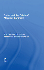 China And The Crisis Of Marxism-leninism book cover