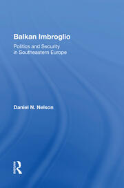 Balkan Imbroglio: Politics And Security In Southeastern Europe book cover