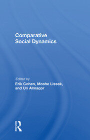 Comparative Social Dynamics: Essays In Honor Of S. N. Eisenstadt book cover