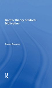 Kant's Theory Of Moral Motivation book cover