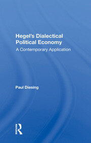 Hegel's Dialectical Political Economy: A Contemporary Application book cover