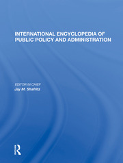 International Encyclopedia of Public Policy and Administration Volume 2 book cover